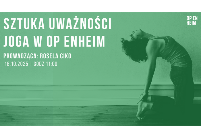 Sztuka Uważności Joga w OPENHEIM Joga Wrocław