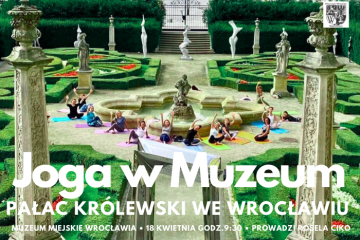 Joga w Muzeum Miejskim Wrocławia Rosela Ciko